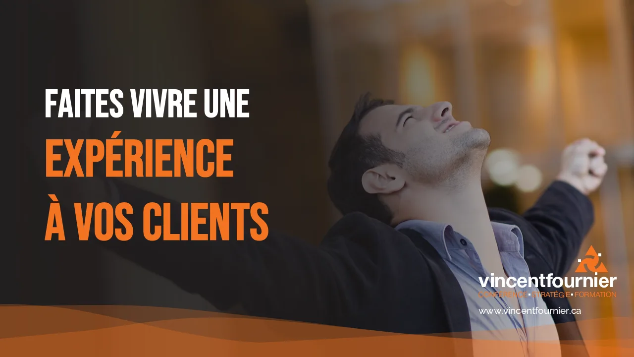 Customer experience keynote opening slide: Faites vivre une expérience à vos clients